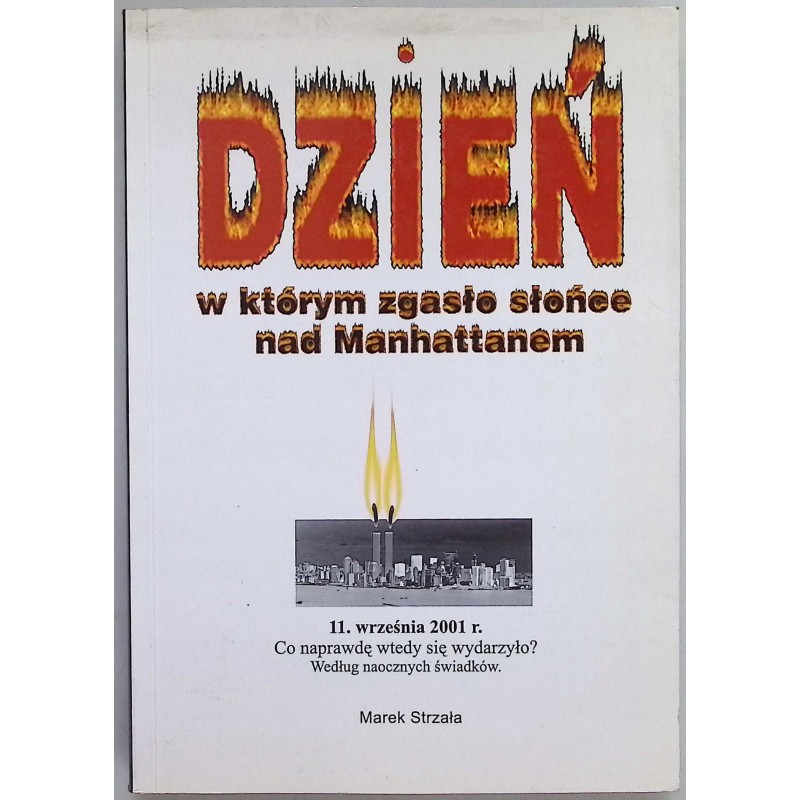Dzień w którym zgasło słońce nad manhattanem
