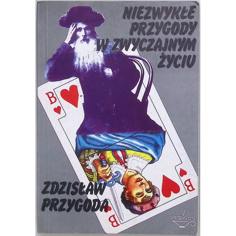 Niezwykłe przygody w zwyczajnym życiu