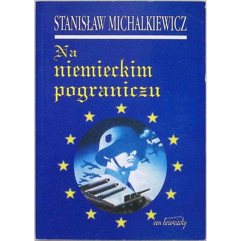 Na niemieckim pograniczu Stanisław Michalkiewicz