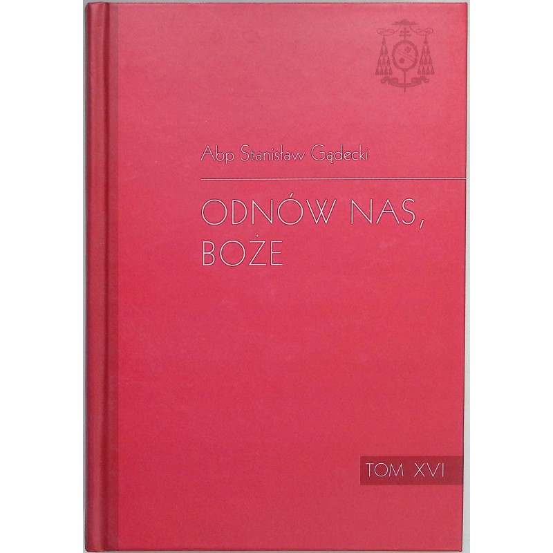 Odnów nas Boże Stanisław Gądecki