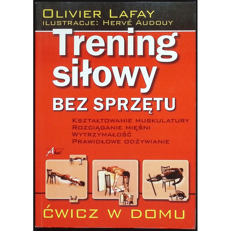 Trening siłowy bez sprzętu Olivier Lafay