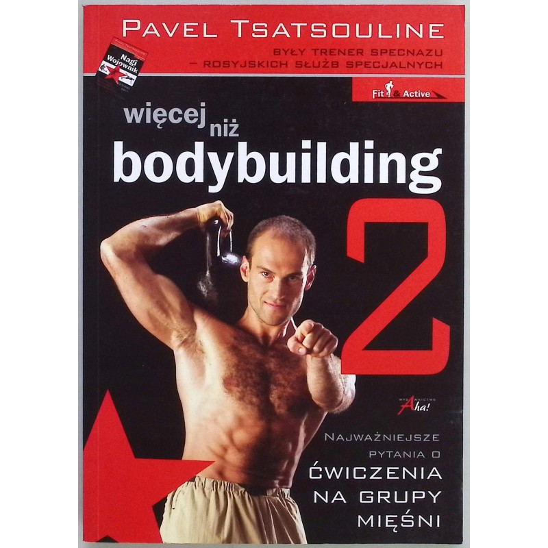 Więcej niż bodybuilding Część 2 Pavel Tsatsouline