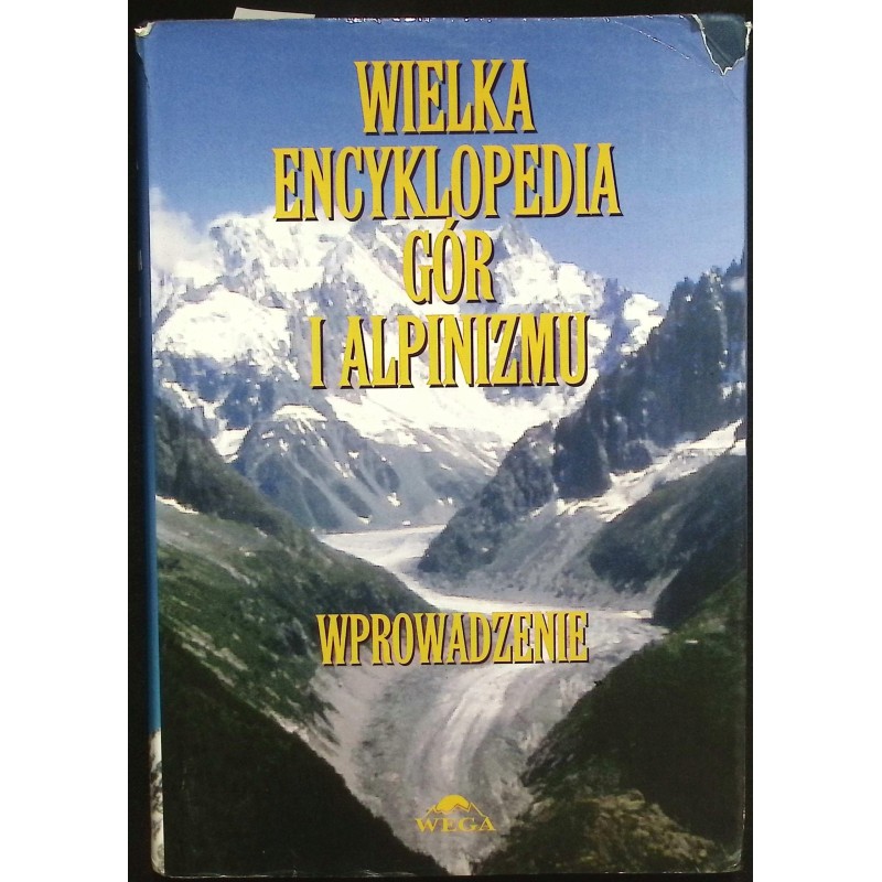 Wielka Encyklopedia Gór i Alpinizmu