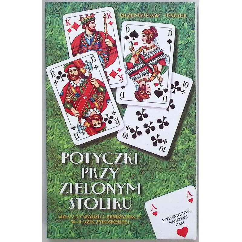 Potyczki przy zielonym stoliku Przemysław Hauser