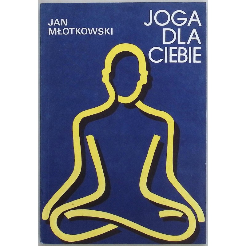 Joga dla ciebie Jan Młotkowski