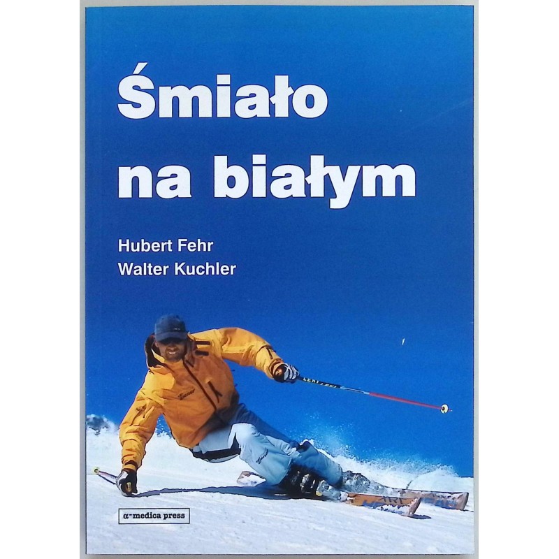 Śmiało na białym Hubert. Fehr