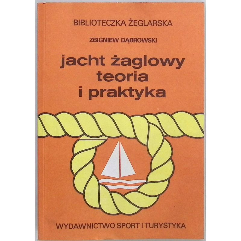 Jacht żaglowy teoria i praktyka