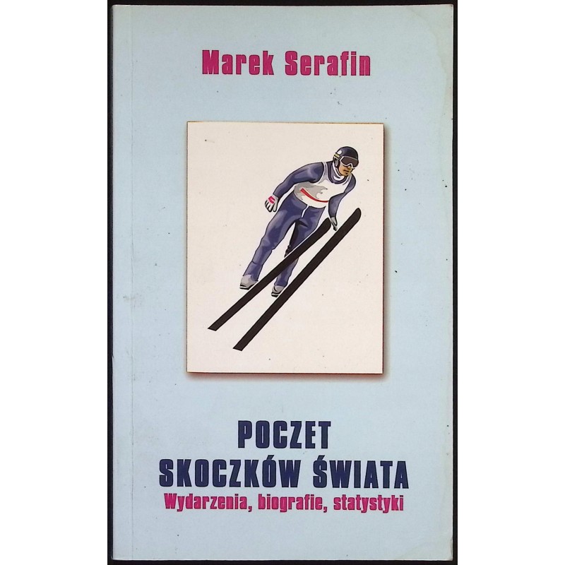 Poczet skoczków świata Marek Serafin