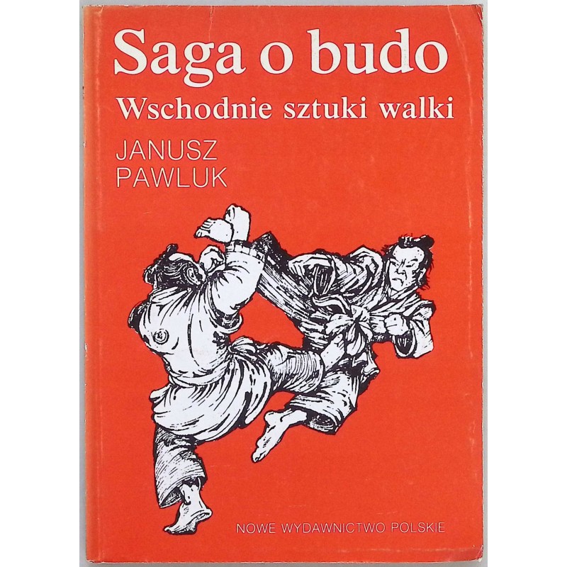 Saga o budo - Janusz Pawluk