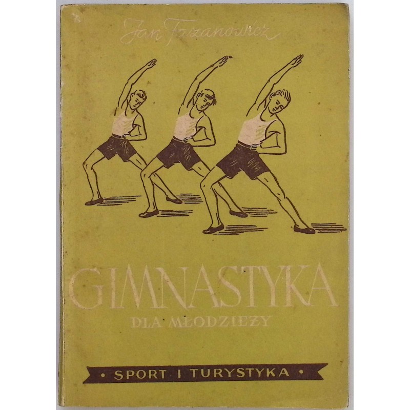 Gimnastyka dla młodzieży Jan Fazanowicz