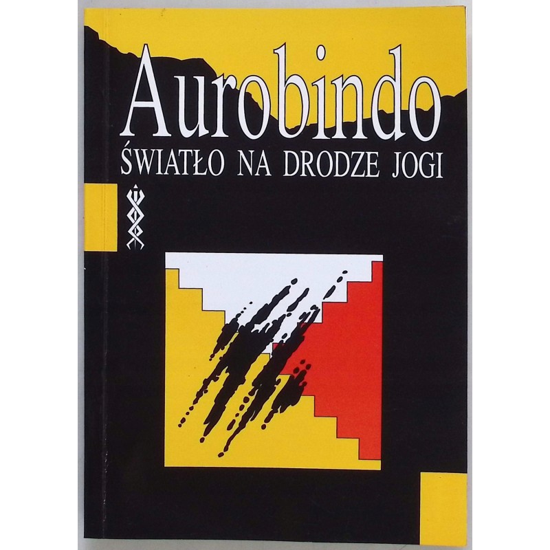 Światło na drodze jogi Szri Aurobindo