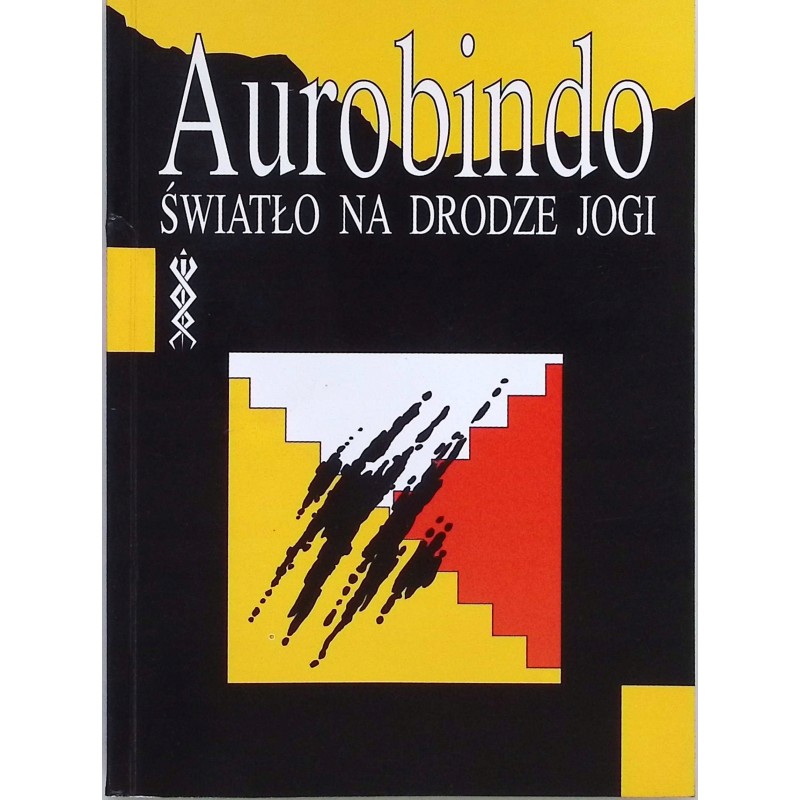 Światło na drodze jogi Szri Aurobindo