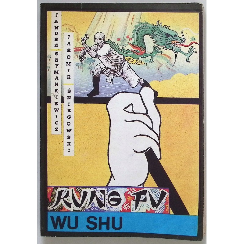 Kung fu, wu shu Janusz Szymankiewicz