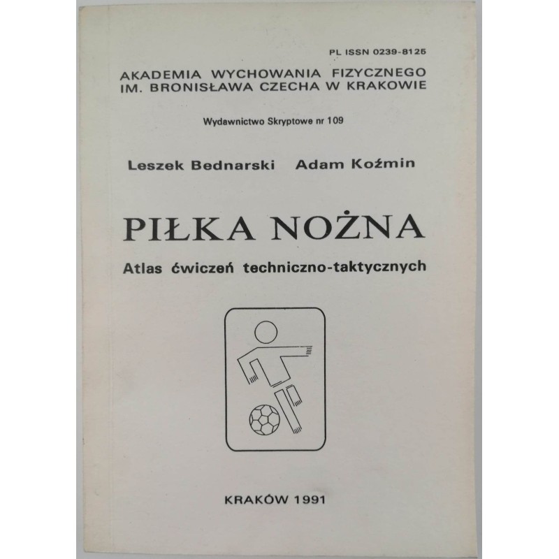 Piłka nożna. Atlas ćwiczeń techniczno-taktycznych