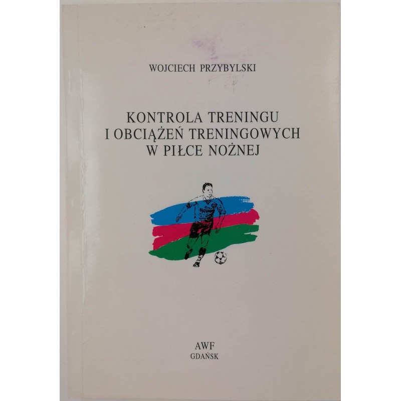 Kontrola treningu i obciążeń tren. w piłce nożnej