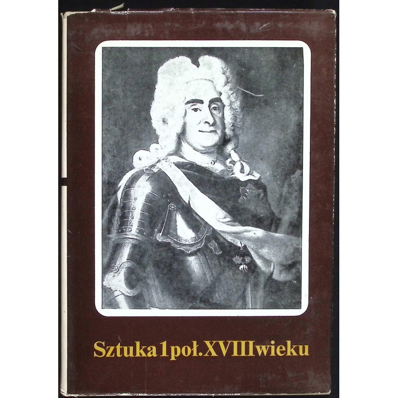 Sztuka 1 poł. XVIII wieku Halina Lisińska