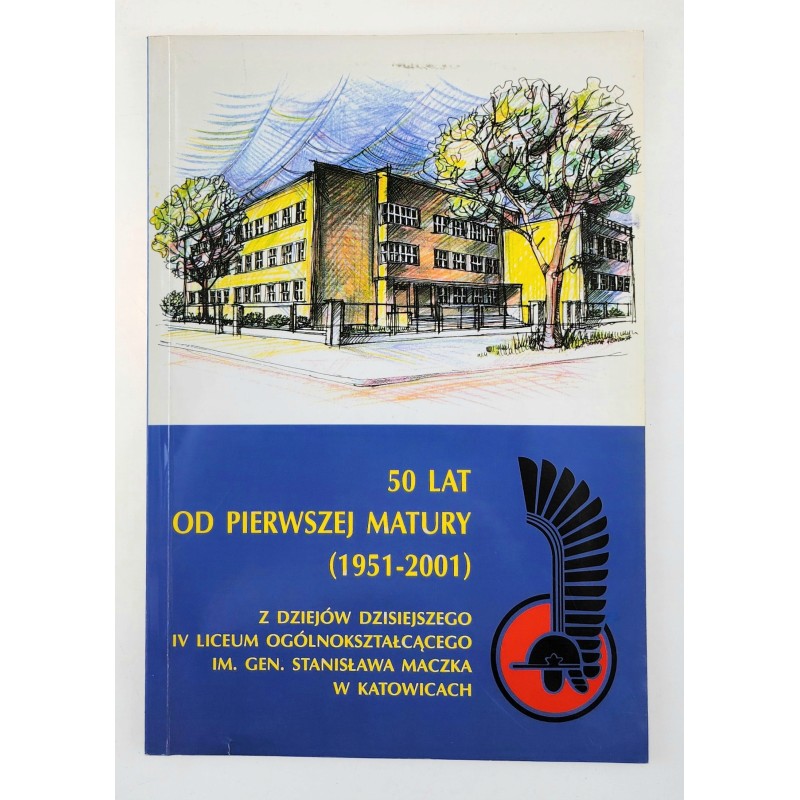 50 lat od pierwszej matury(1951-2001) - Maciej Fic