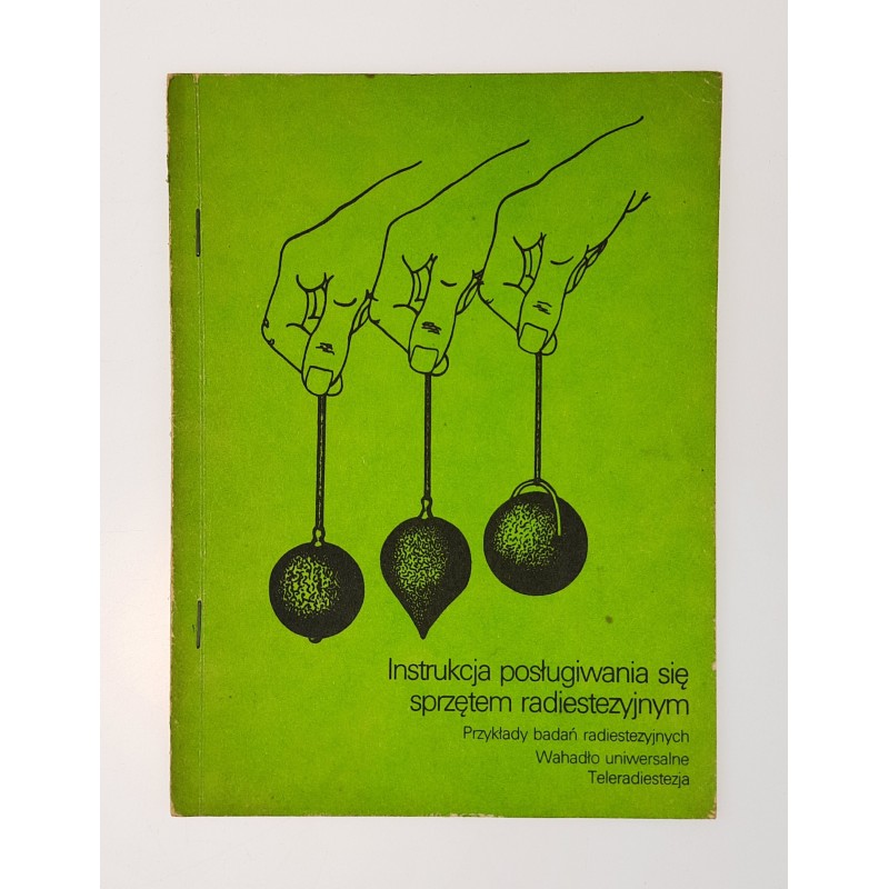 Instrukcja posługiwania się sprzęt. radiestezyjnym