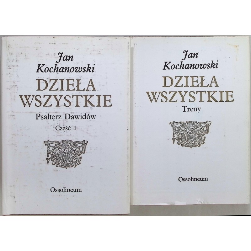 Dzieła wszystkie tom 1 cz.1 tom 2 Jan Kochanowski
