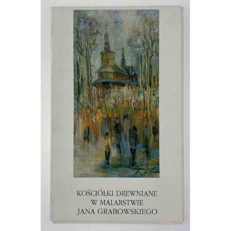 Kościółki drewniane w malarstwie J. Grabowskiego
