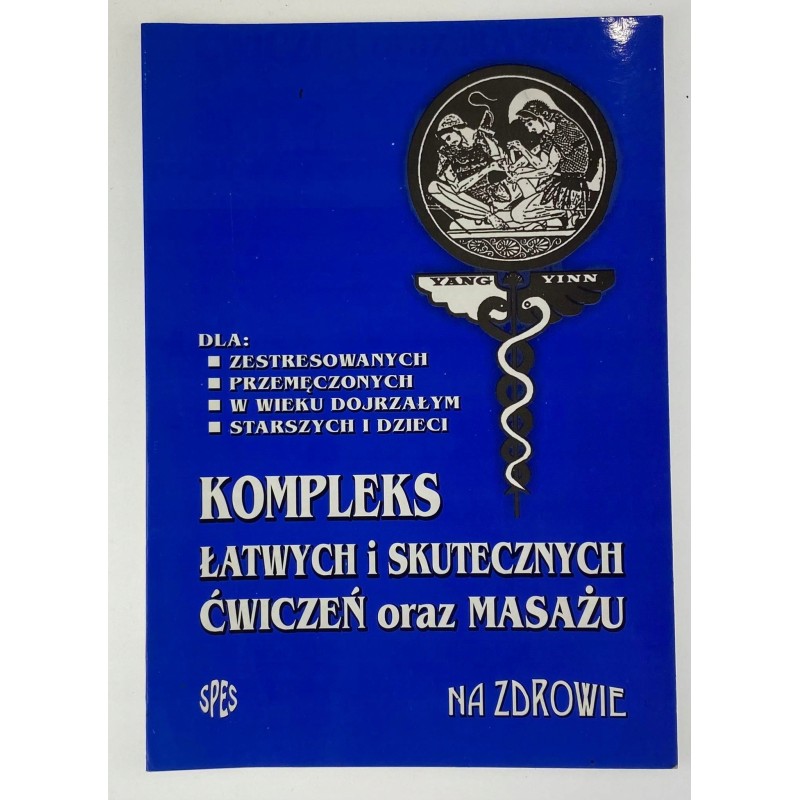 Kompleks łatwych i skutecznych ćwiczeń oraz masażu