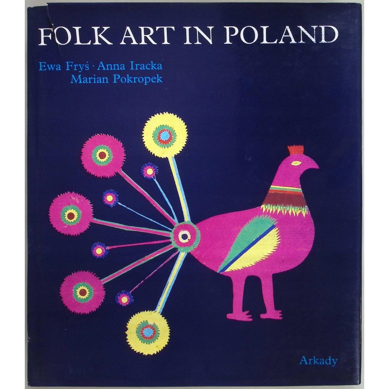 Folk art in Poland Anna Iracka