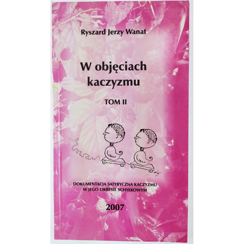 W objęciach kaczyzmu z roku 2007
