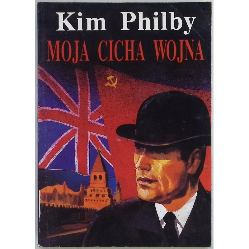 Moja Cicha Wojna Philby Kim