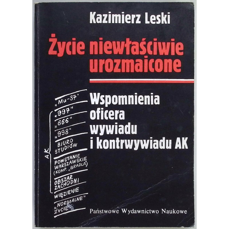 Życie niewłaściwie urozmaicone Kazimierz Leski