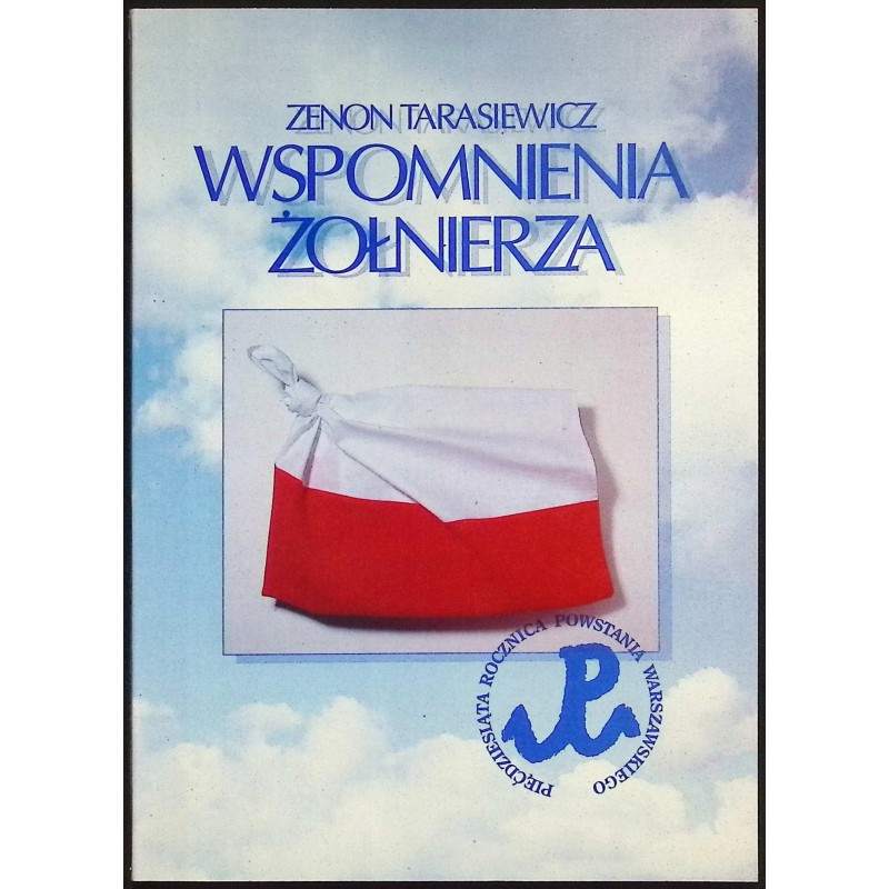 Wspomnienia Żołnierza Zenon Tarasiewicz