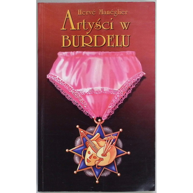 Artyści w burdelu Herve Maneglier