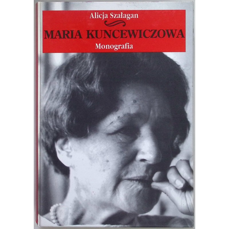 Maria Kuncewiczowa Monografia
