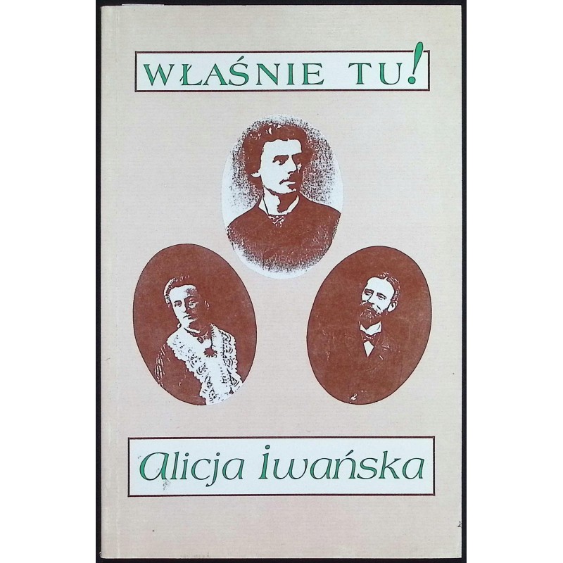 Właśnie tu! Alicja Iwańska