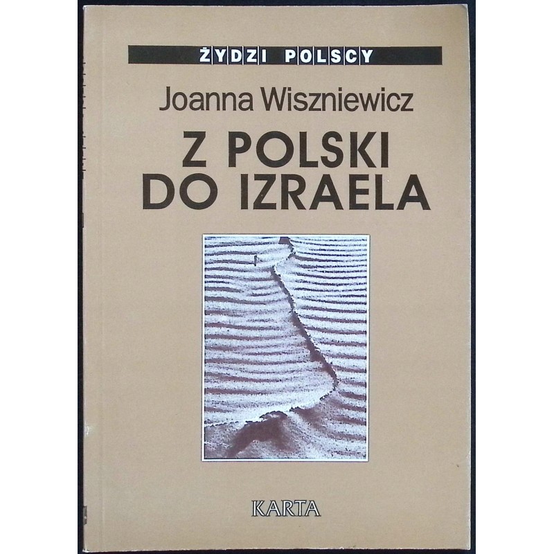 Z Polski do Izraela Joanna Wiszniewicz