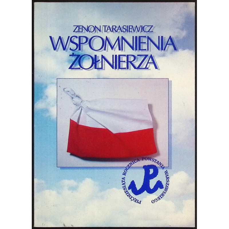 Wspomnienia Żołnierza Zenon Tarasiewicz