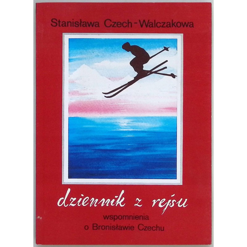 Dziennik z rejsu Stanisława Czech-Walczakowa