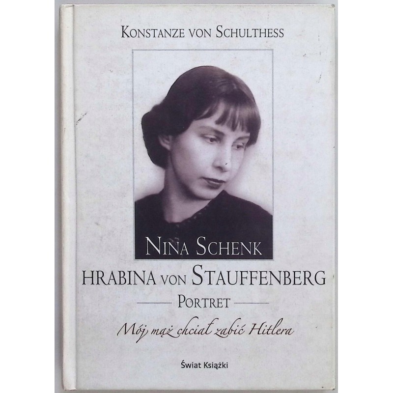 Nina Schenk hrabina von Stauffenberg Konstanze Schulthess