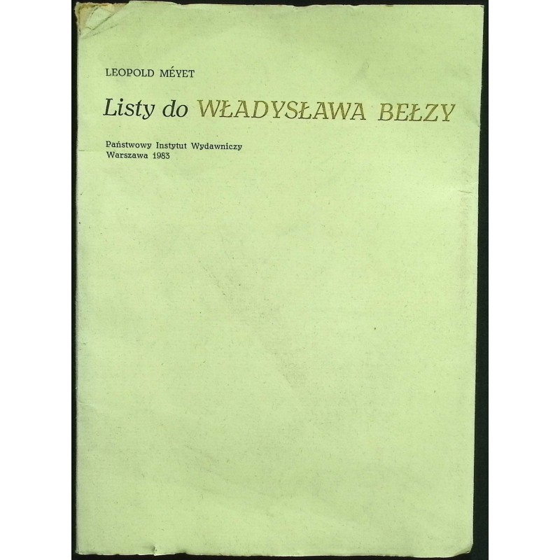 Listy do Władysława Bełzy Leopold Meyet