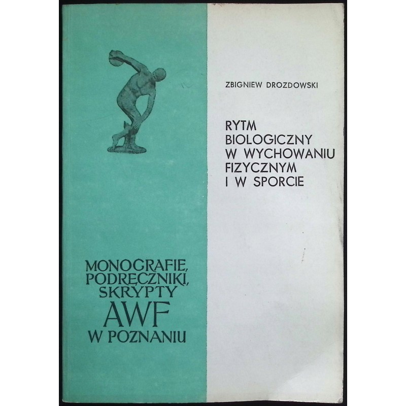 Rytm biologiczny w wychowaniu fizycznym i w sporcie Zbigniew Drozdowski