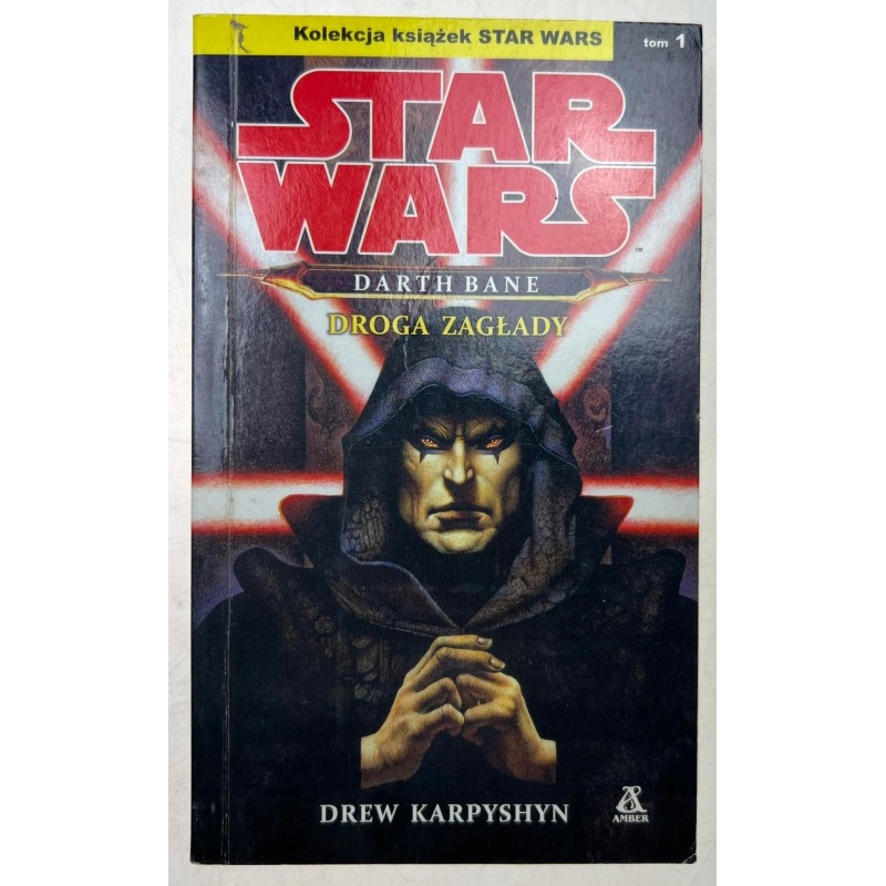 Star Wars Droga zagłady Tom 1 Drew Karpyshyn