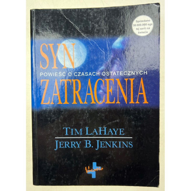 Syn zatracenia powieść o czasach ostatecznych Jerry B. Jenkins, Tim LaHaye