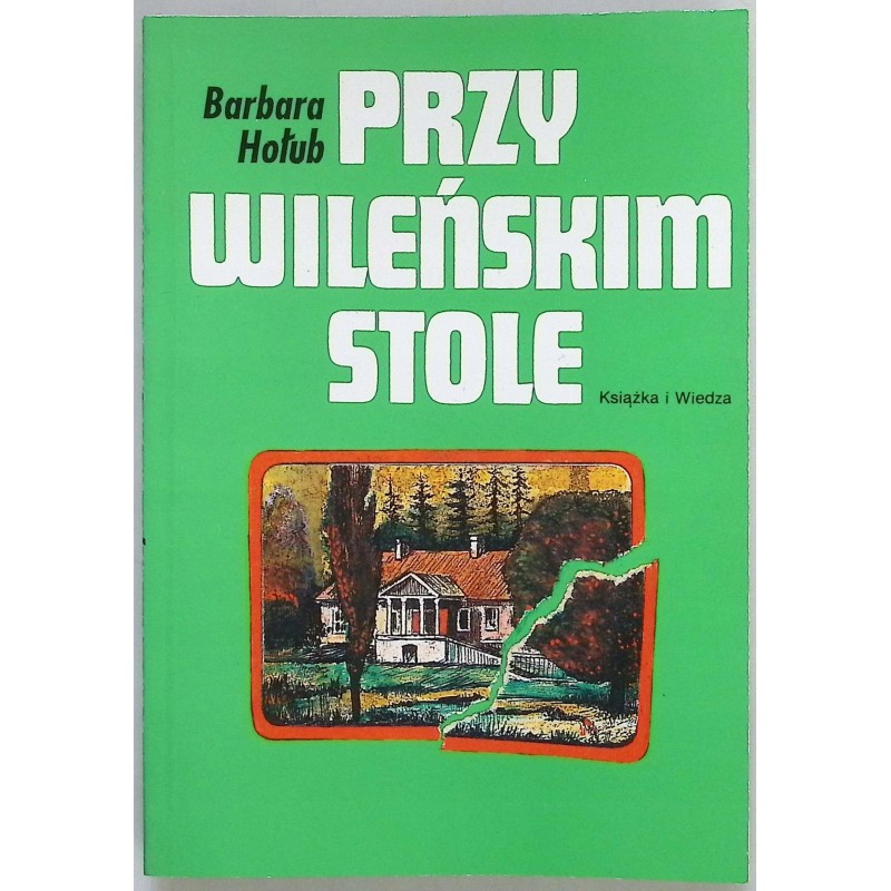 Przy wileńskim stole Barbara Hołub
