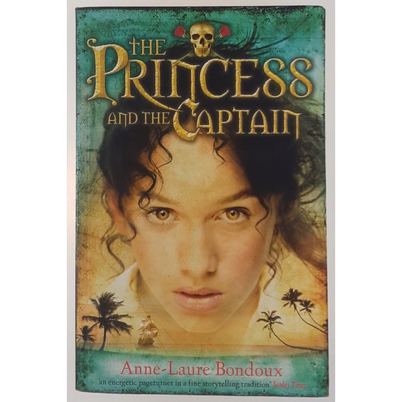 The Princess and the Captain - Anee-Laure Bondoux