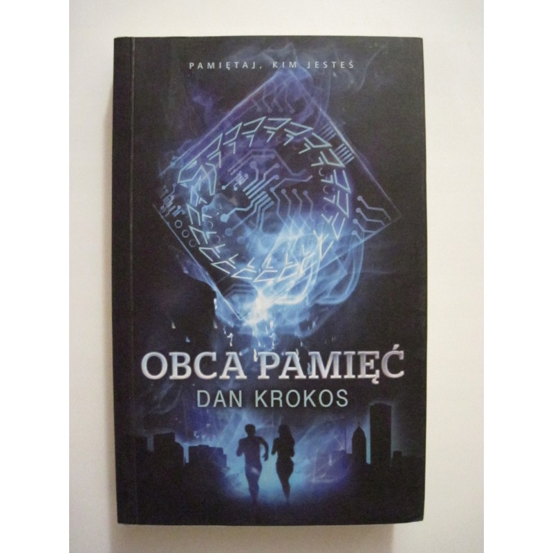 Obca pamięć Dan Krokos