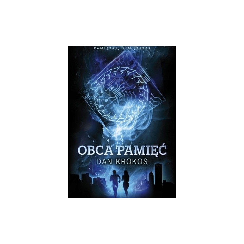 Obca pamięć Dan Krokos
