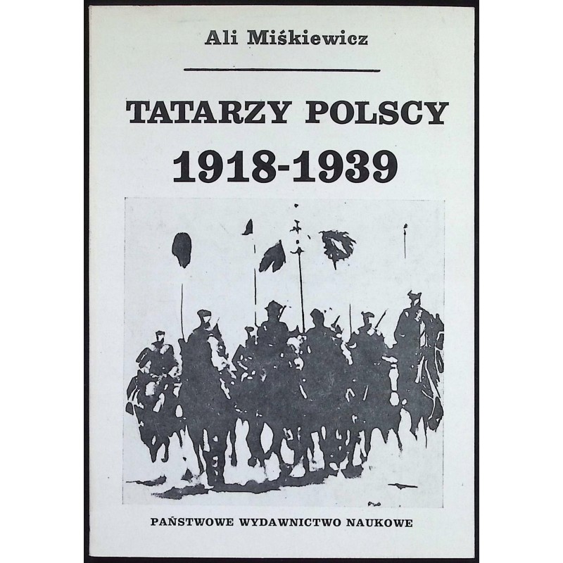 Tatarzy polscy 1918-1939 Ali Miśkiewicz
