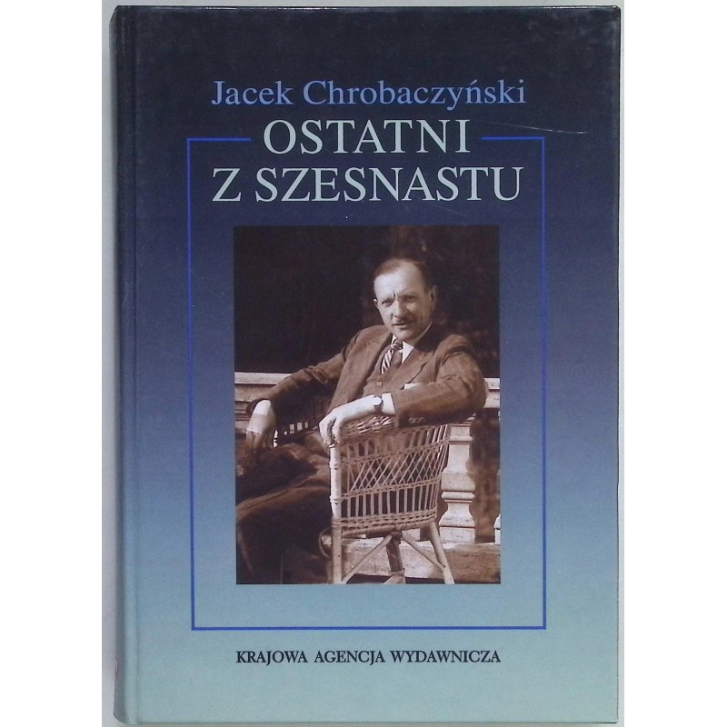 Ostatni z szesnastu Jacek Chrobaczyński