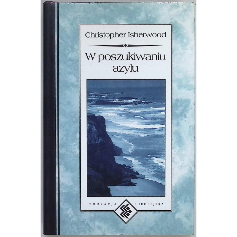 W poszukiwaniu azylu Christopher Isherwood