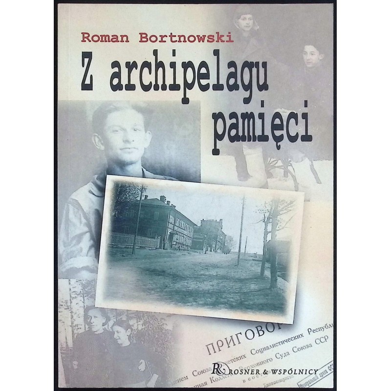 Z archipelagu pamięci Roman Bortnowski