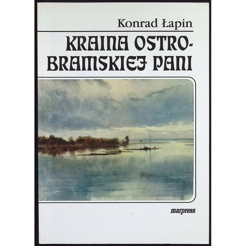 Kraina ostrobramskiej Pani Łapin